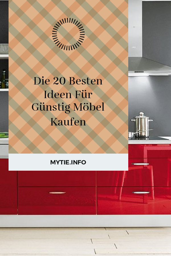 Die 20 Besten Ideen Für Günstig Möbel Kaufen